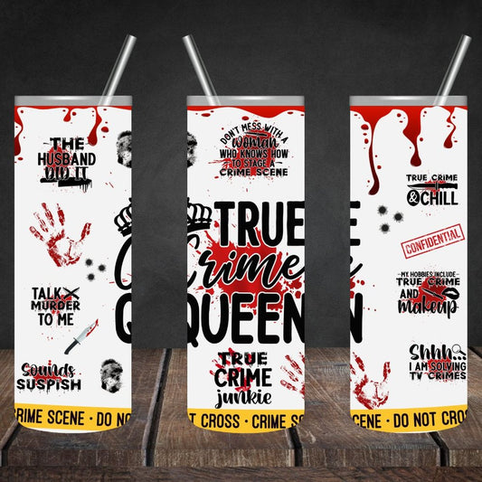 True Crime Queen 20oz Skinny Tumbler