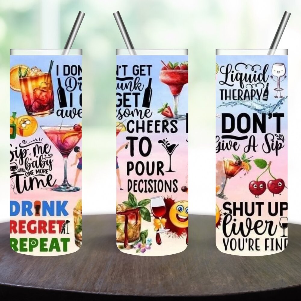 Sublimation "Cheers to Pour Decisions" Stainless Steel 20oz Skinny Tumbler